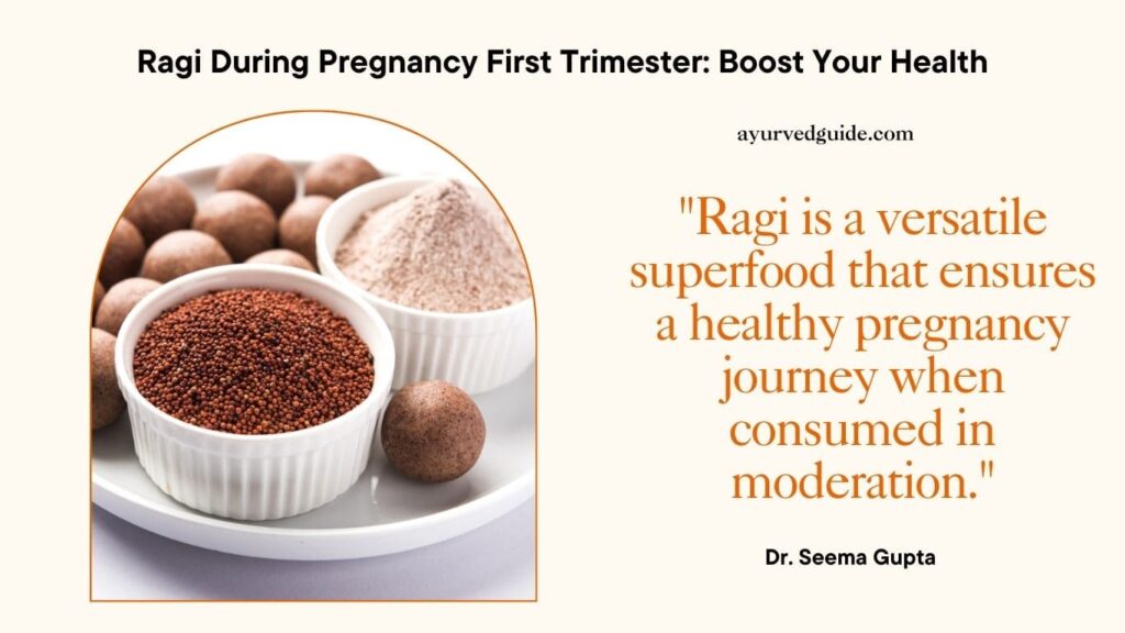 Ragi During Pregnancy First Trimester