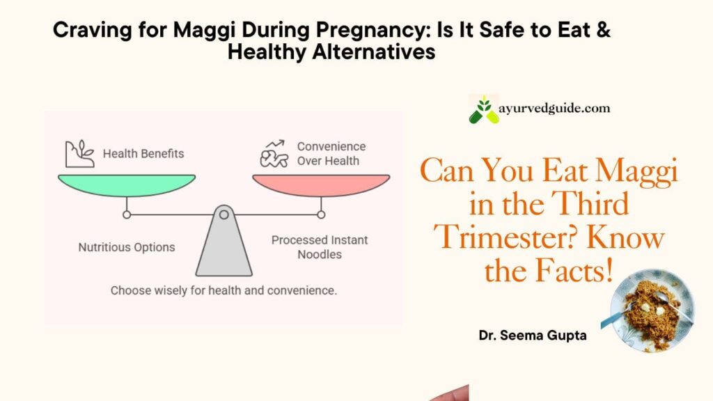 Healthy Alternatives to Maggi During Pregnancy