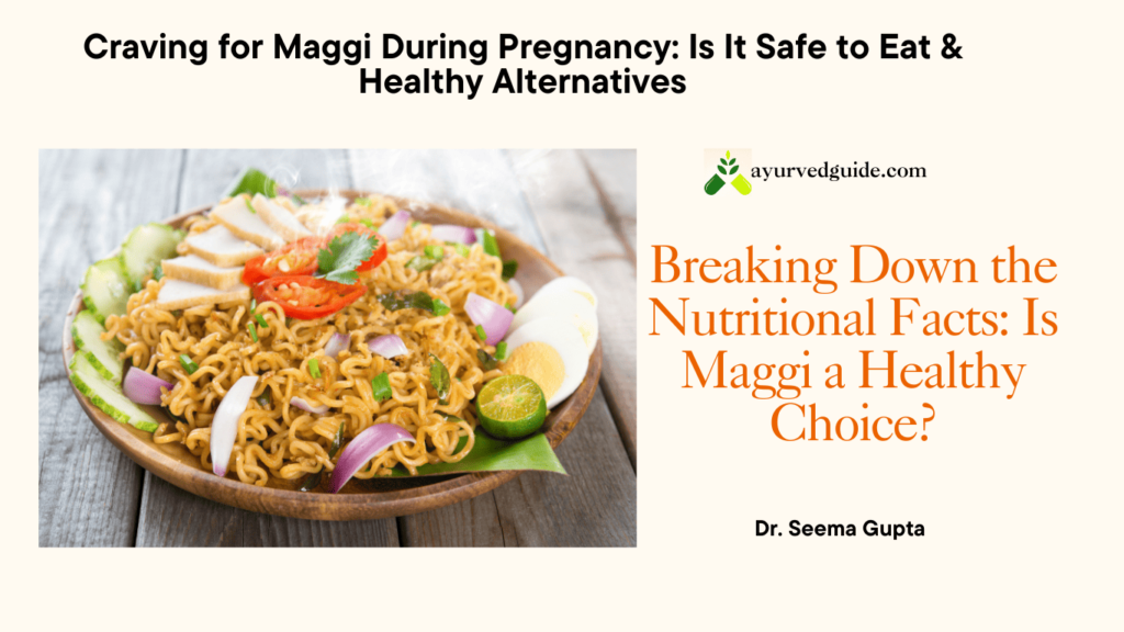 Craving for Maggi During Pregnancy