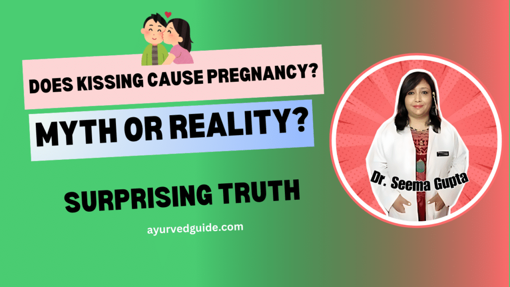 Does Kissing Cause Pregnancy