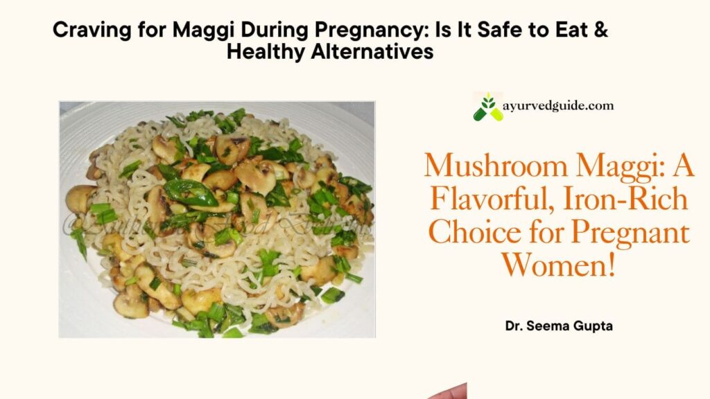 Mushroom Maggi