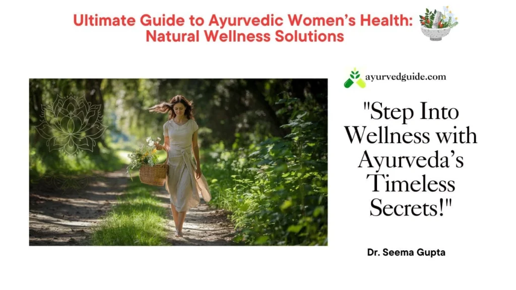 Ayurvedic Women’s Health 