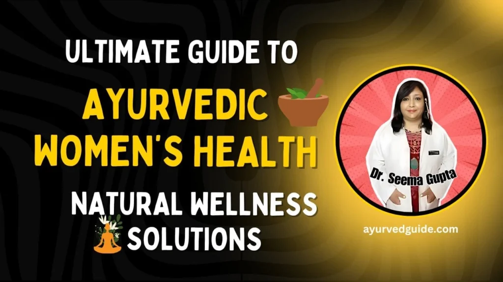 Ayurvedic Women’s Health