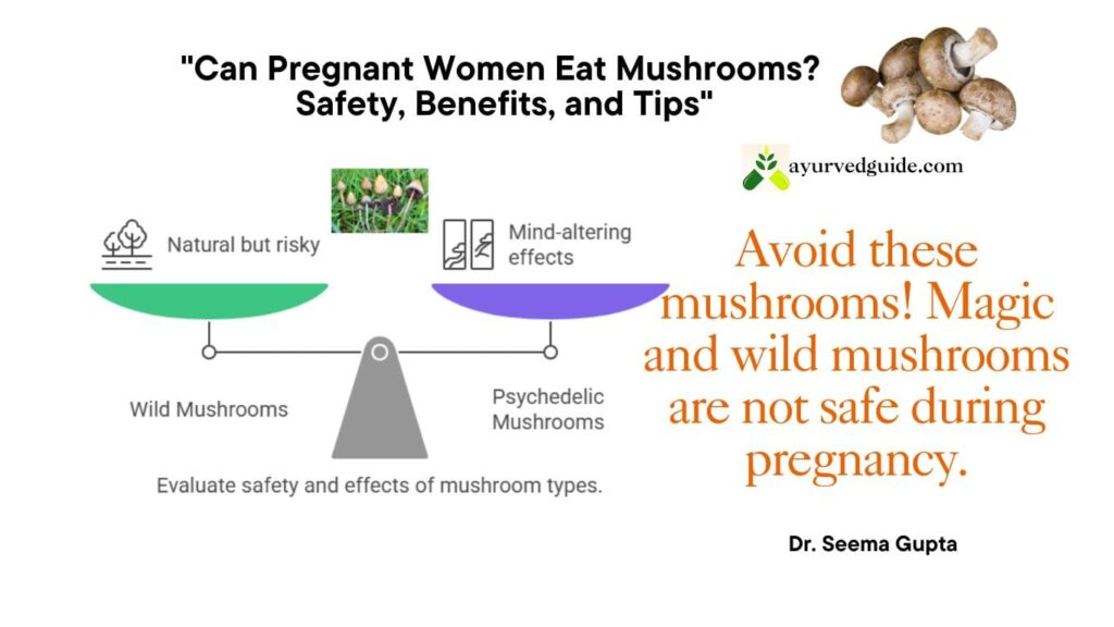 can you eat mushrooms during pregnancy
