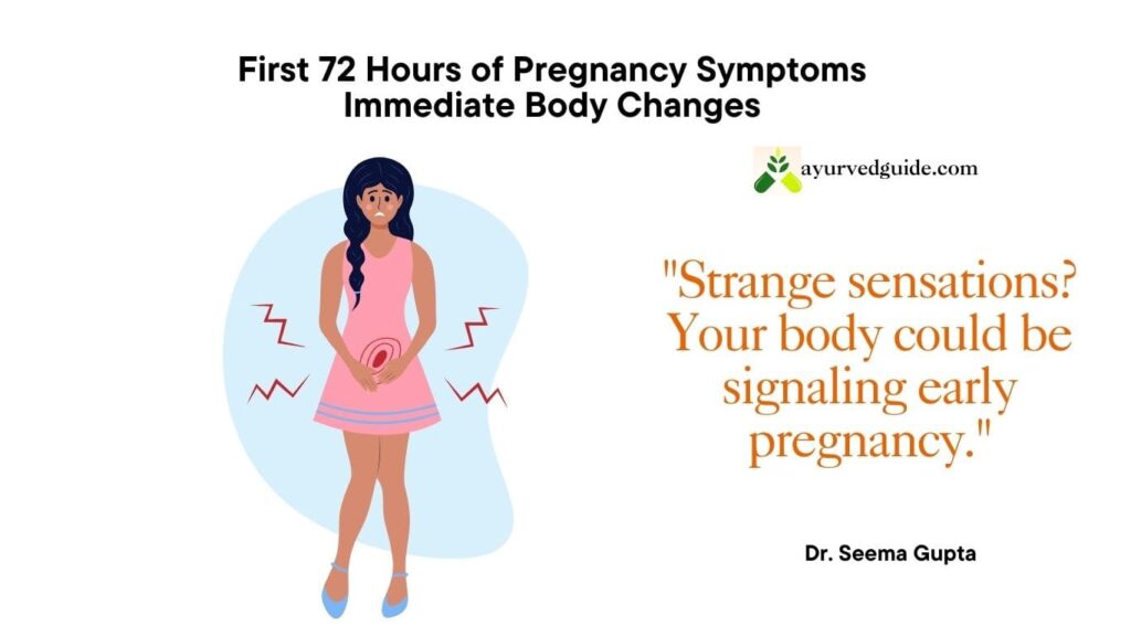 First 72 Hours of Pregnancy Symptoms