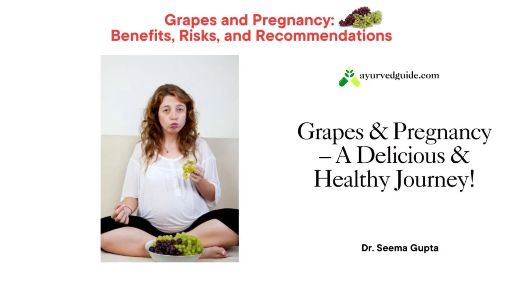 Grapes and Pregnancy