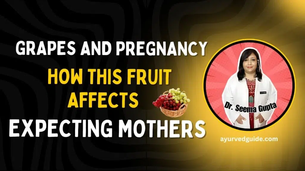 Grapes and Pregnancy