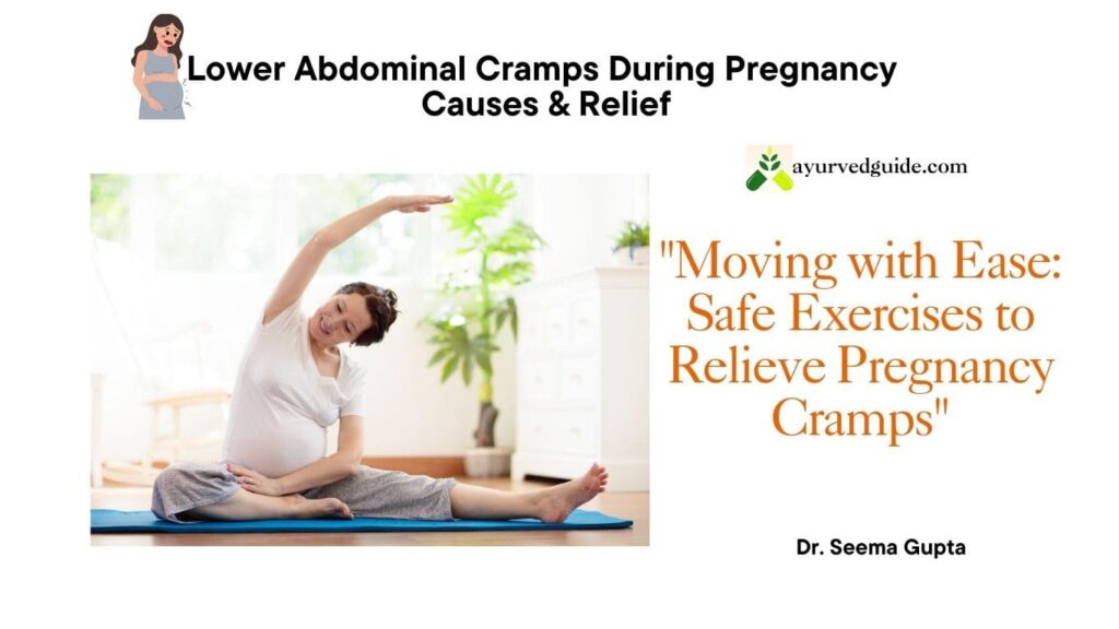 Safe Exercises to Relieve Pregnancy Cramps