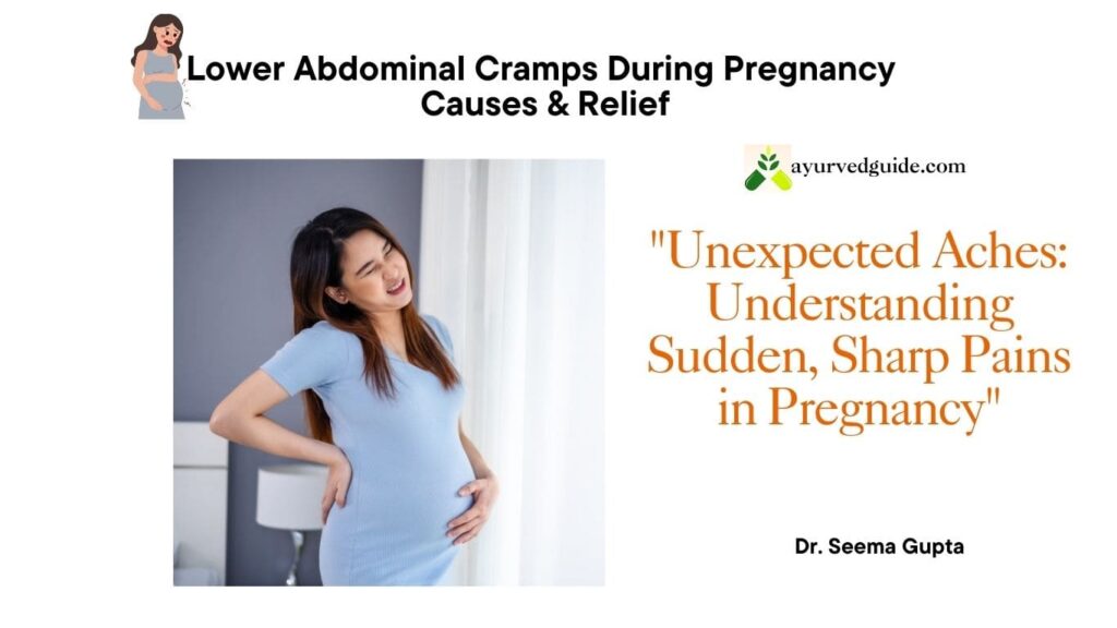 Sudden, sharp pains During Pregnancy