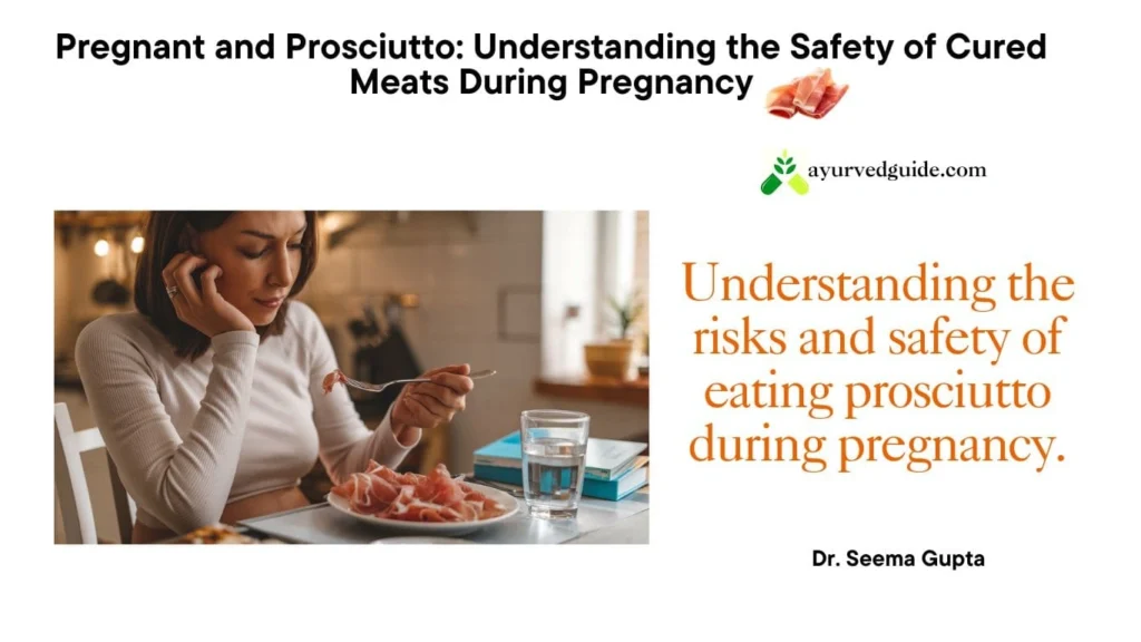 can you have
prosciutto while
pregnant