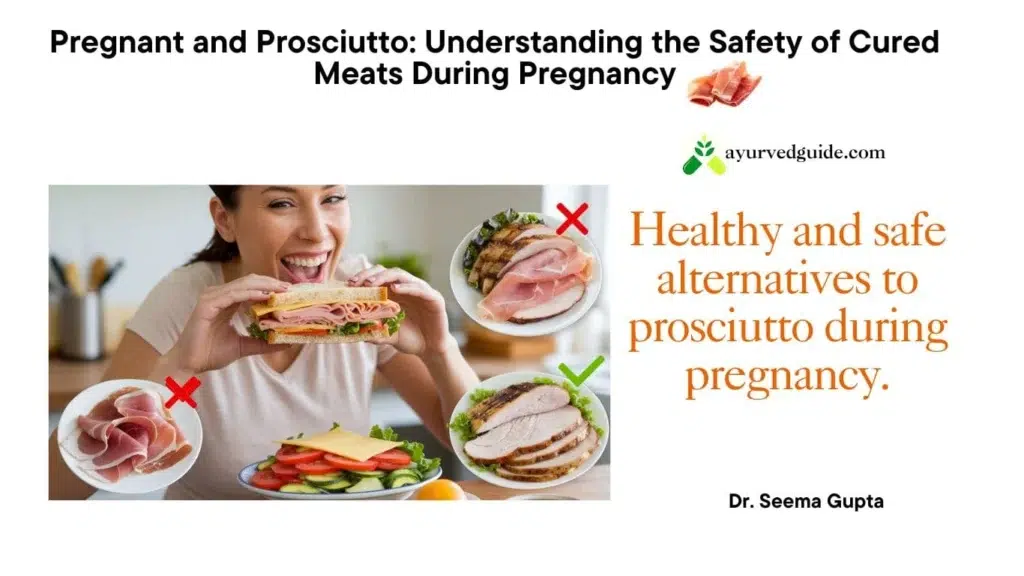 can i eat prosciutto
while pregnant