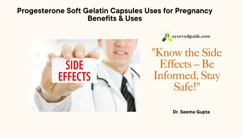 progesterone soft gelatin capsules uses for pregnancy side effects
