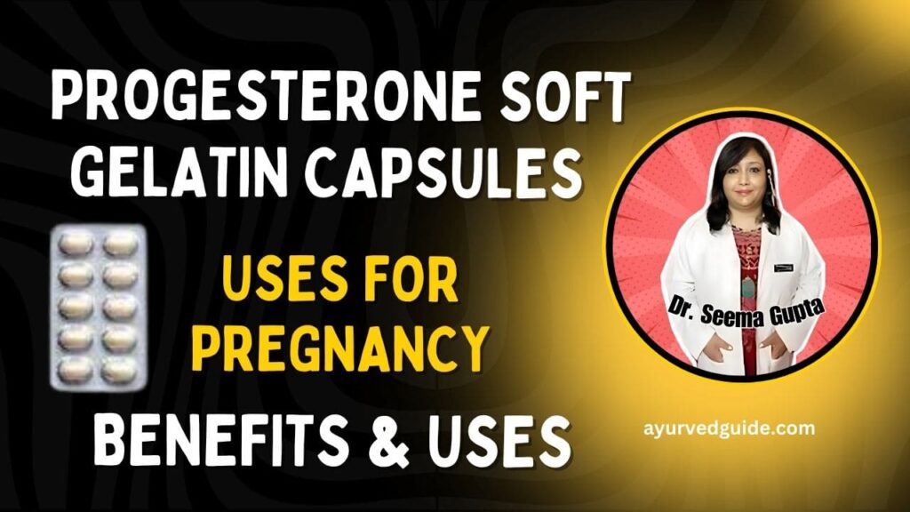 Progesterone Soft Gelatin Capsules Uses for Pregnancy (25)