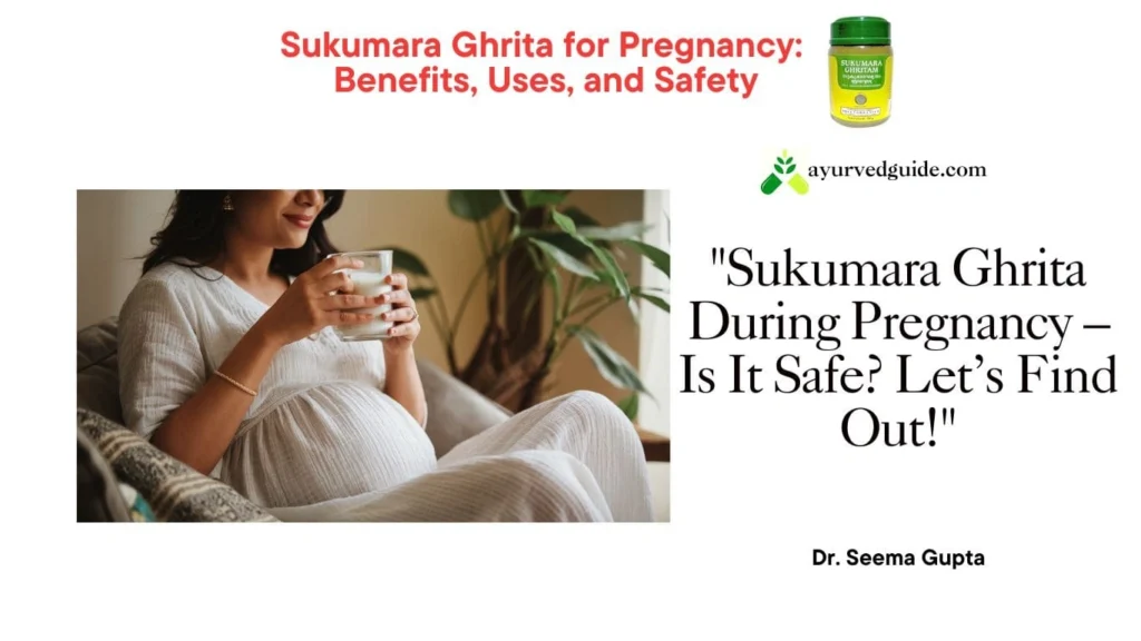 Sukumara Ghrita For Pregnancy