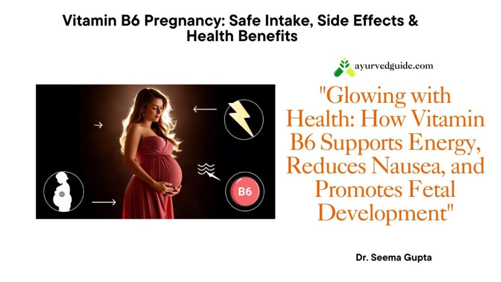 vitamin b6 pregnancy benefits