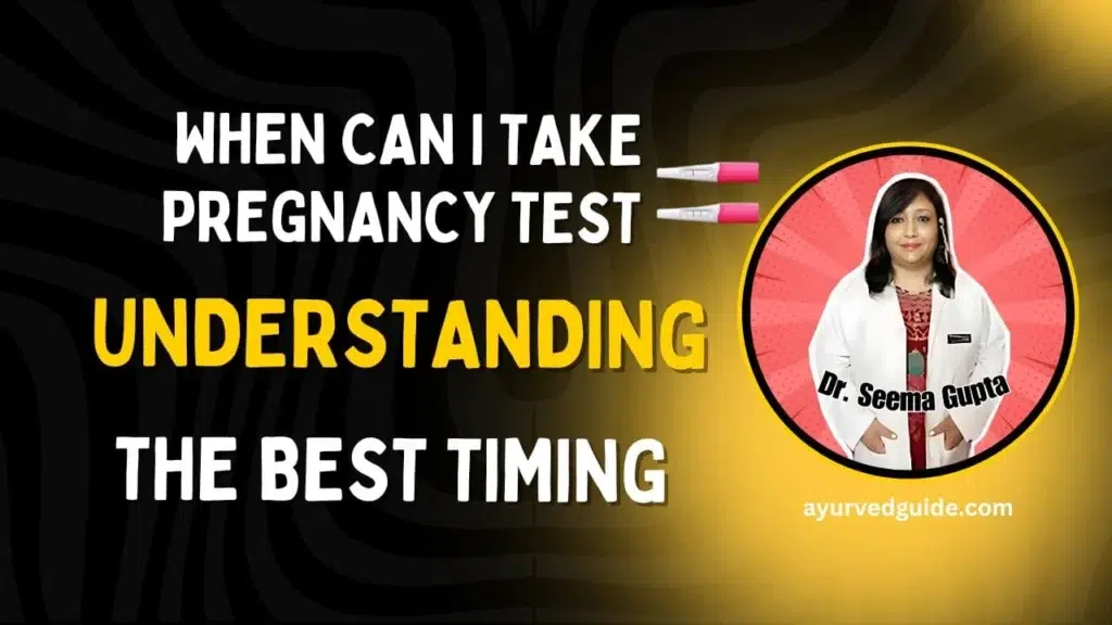 When Can I Take Pregnancy Test