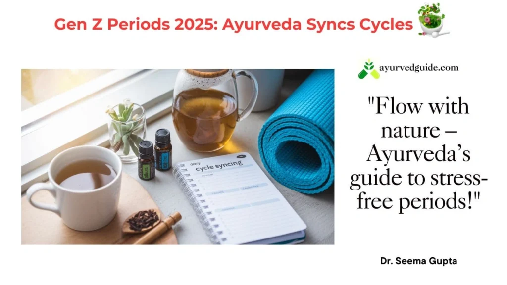 Ayurvedic Practices for Menstrual Wellness