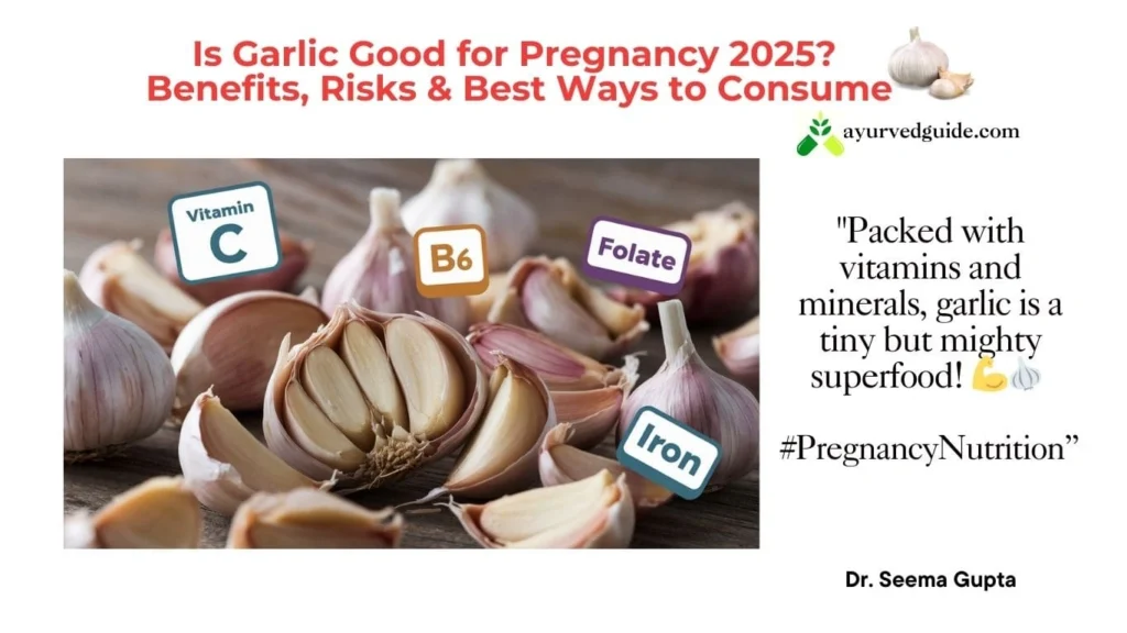 Nutritional Profile of Garlic for Pregnant Women
