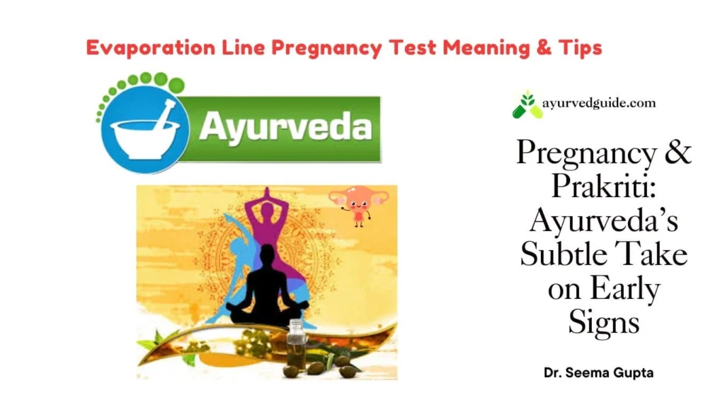 Ayurvedic Perspective on Evaporation Line Pregnancy Test