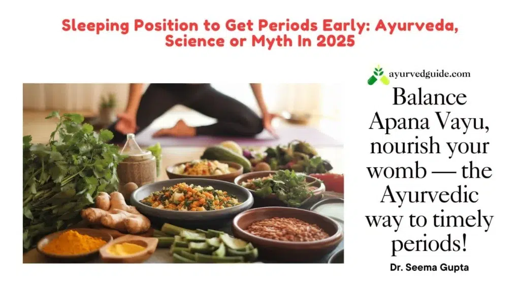 Does Sleeping Position Influence Periods According to Ayurveda