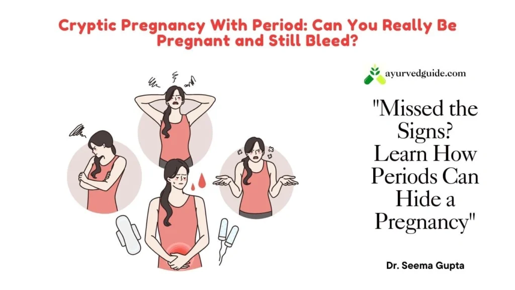 Symptoms of Cryptic Pregnancy With Period