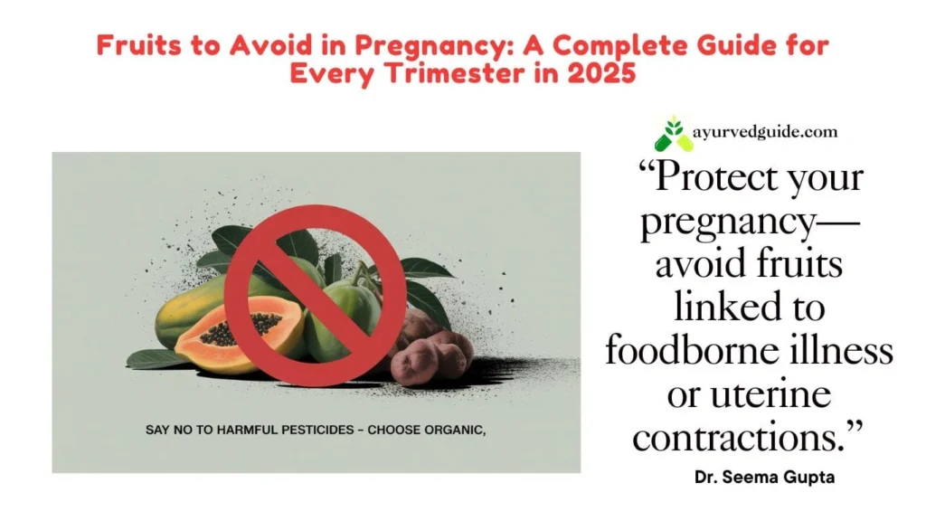 Fruits to Avoid in Pregnancy to Avoid Miscarriage