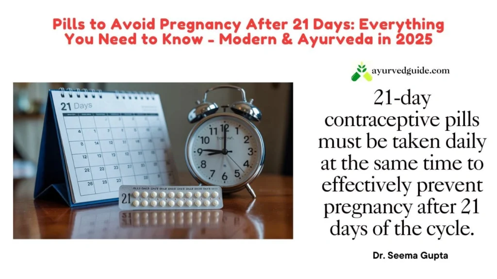 What Are Pills to Avoid Pregnancy After 21 Days?