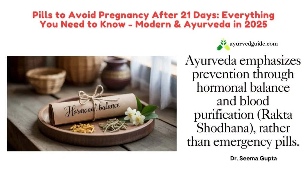 Ayurvedic Perspective on Emergency Contraception (After 21 Days)
