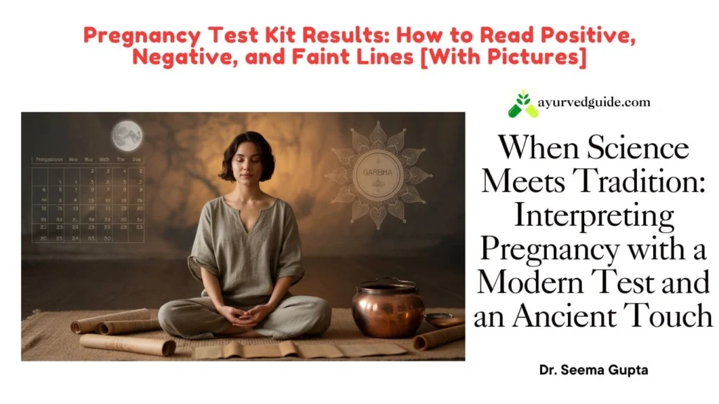 Ayurveda Perspective on Pregnancy Test Kit Results
