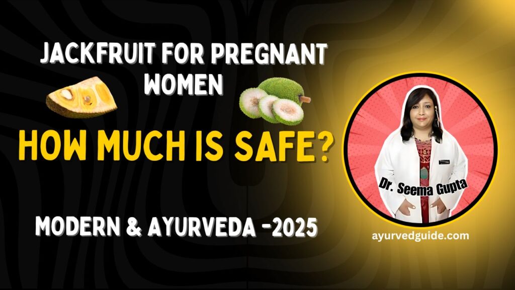 Jackfruit for Pregnant Women