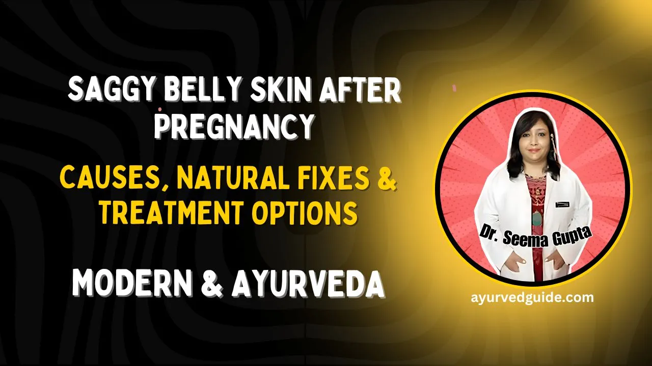 Saggy Belly Skin After Pregnancy: Causes, Natural Fixes & Treatment Options