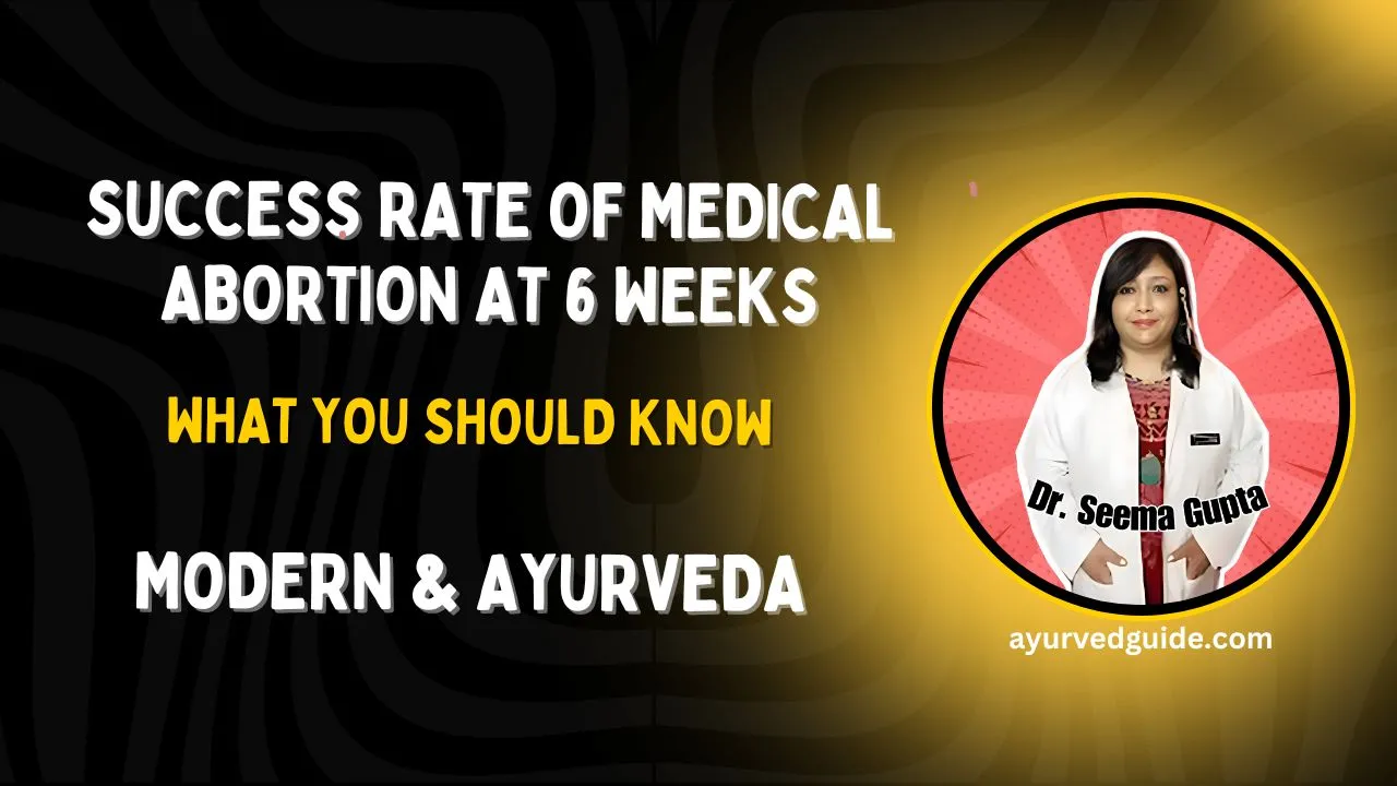 Success Rate of Medical Abortion at 6 Weeks: What You Should Know