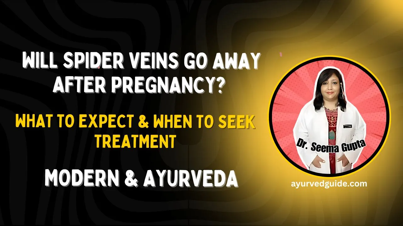 Will Spider Veins Go Away After Pregnancy? What to Expect & When to Seek Treatment