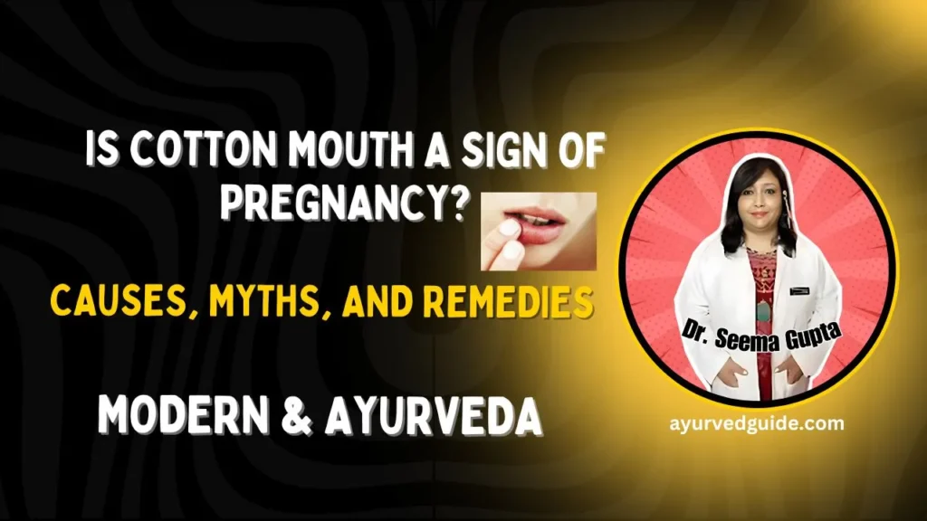 Is Cotton Mouth a Sign of Pregnancy
