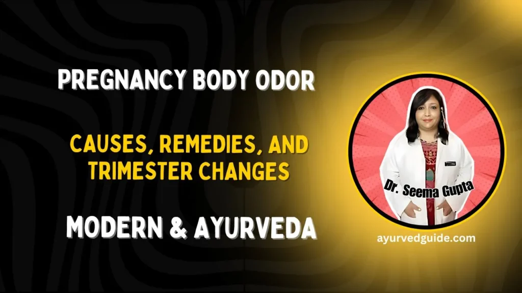 Pregnancy Body Odor