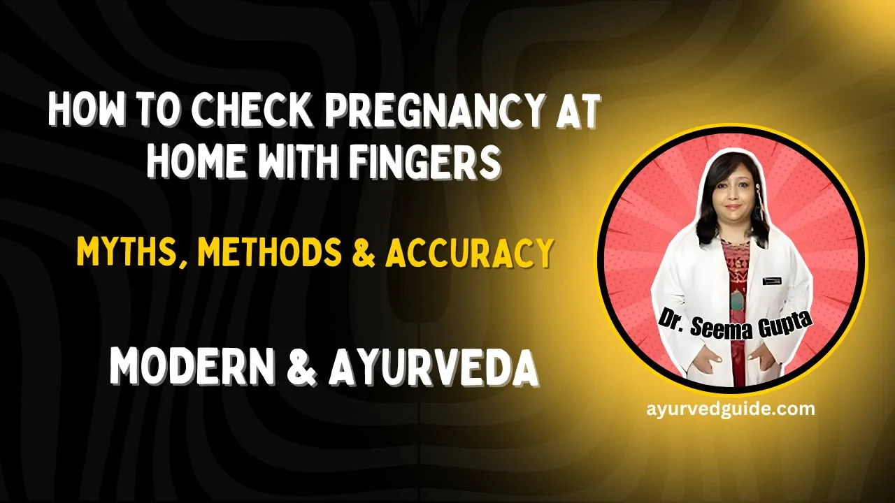 How to Check Pregnancy at Home with Fingers: Myths, Methods & Accuracy