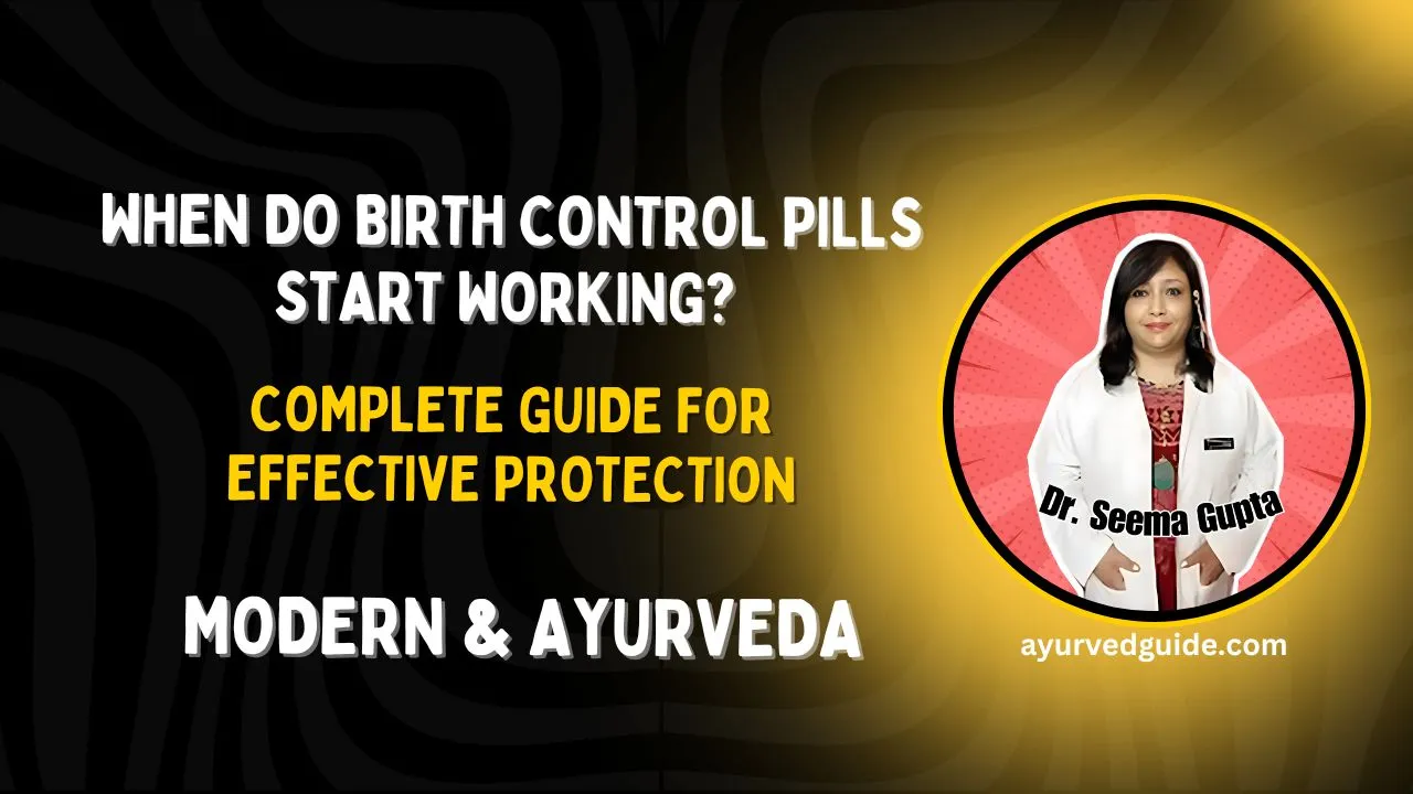 When Do Birth Control Pills Start Working? Complete Guide for Effective Protection