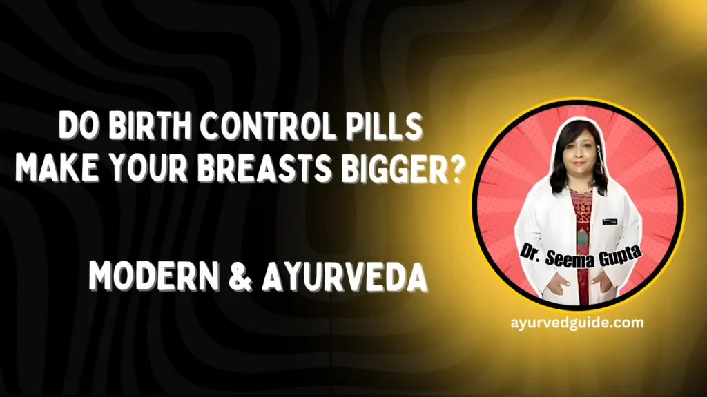 Do Birth Control Pills Make Your Breasts Bigger?