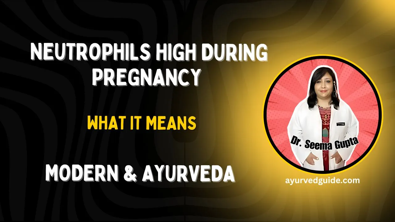Neutrophils High During Pregnancy – What It Means