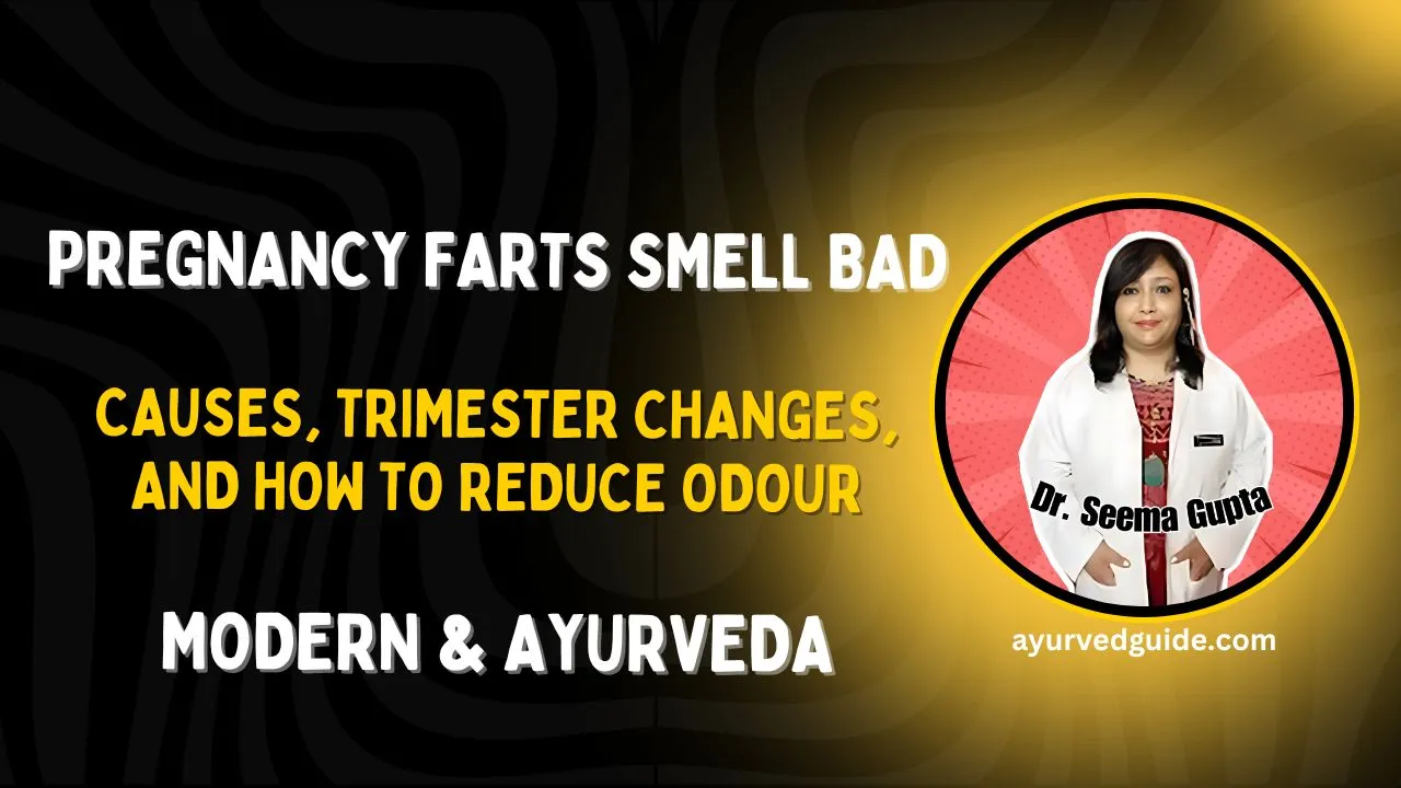 Pregnancy Farts Smell Bad: Causes, Trimester Changes, and How to Reduce Odour