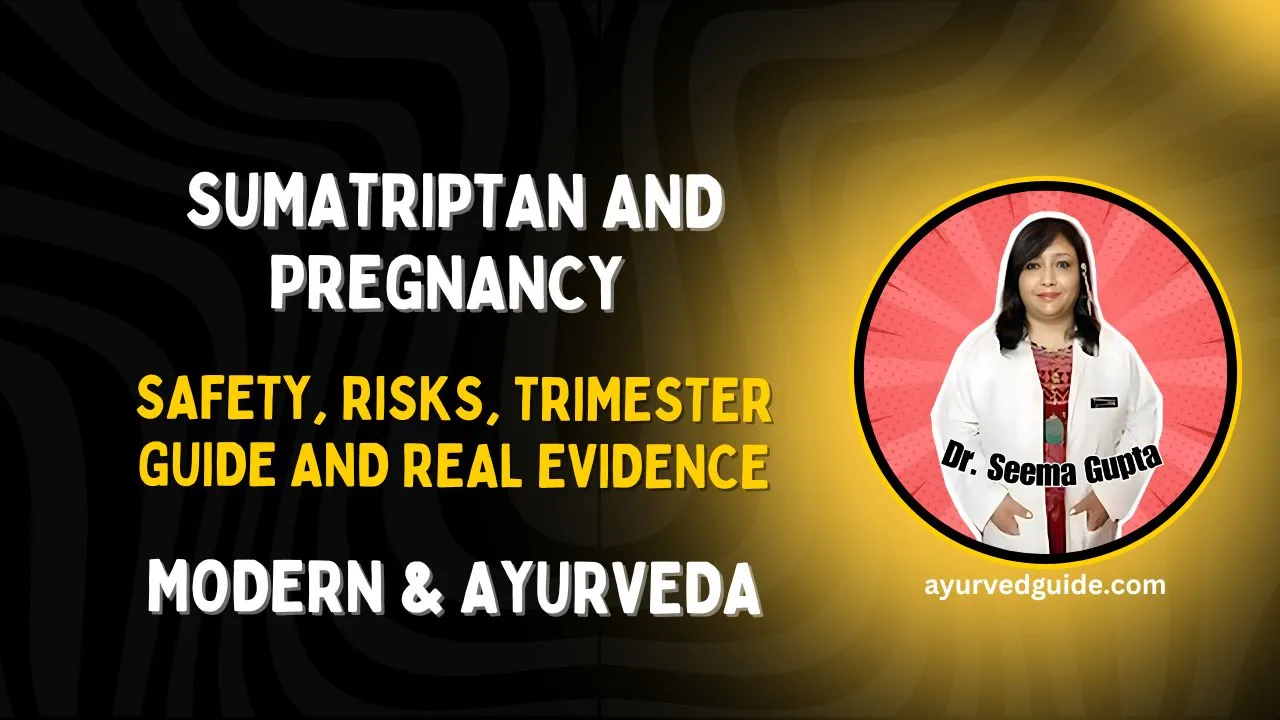 Sumatriptan and Pregnancy: Safety, Risks, Trimester Guide and Real Evidence