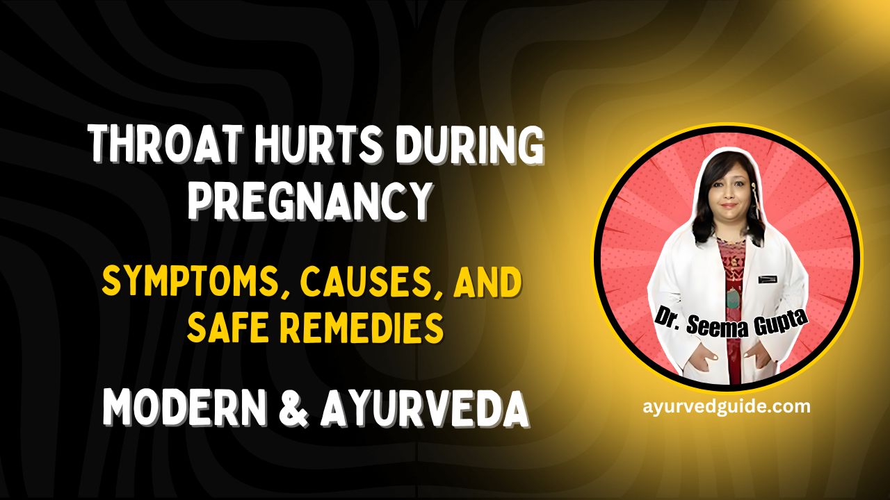 Throat Hurts During Pregnancy: Symptoms, Causes, and Safe Remedies