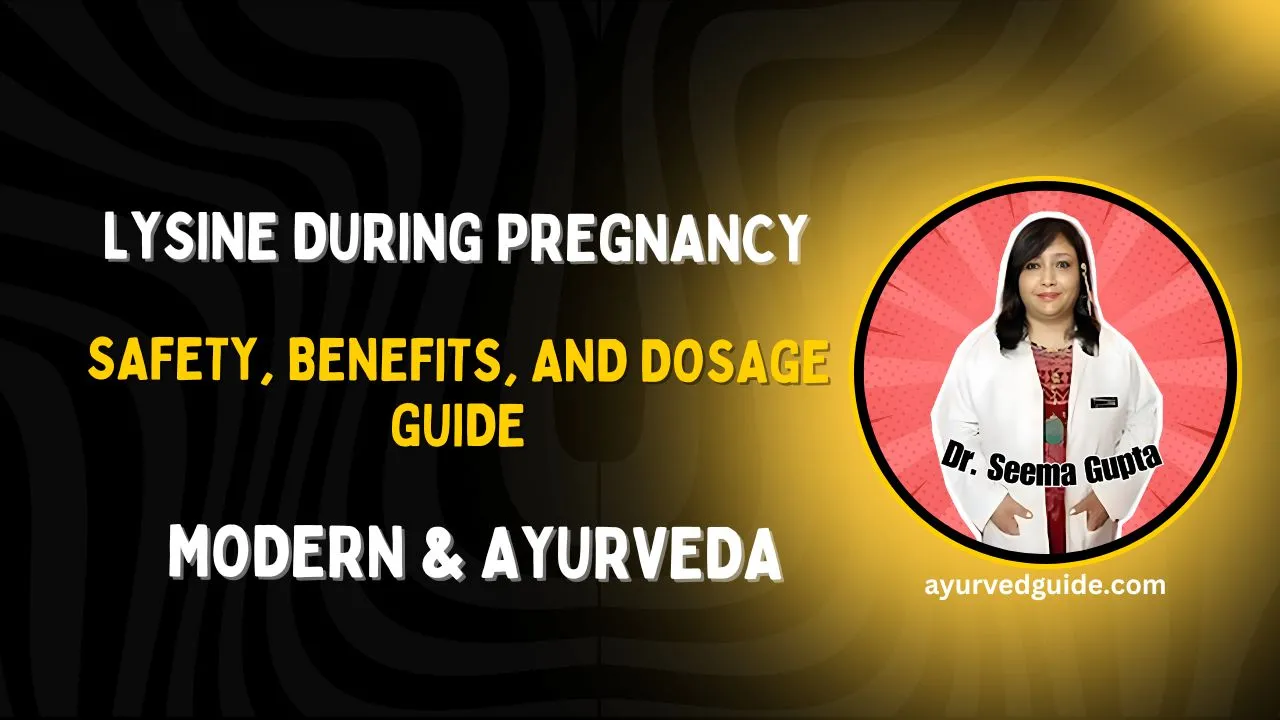 Lysine During Pregnancy: Safety, Benefits, and Dosage Guide
